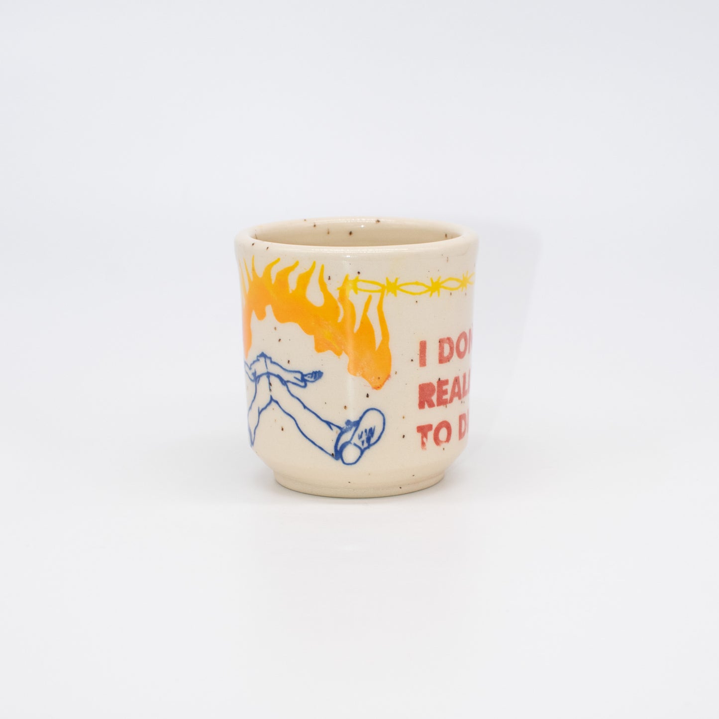 "I Don't Really Want to Die" Cup No.2