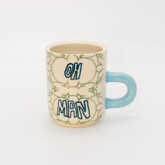 Oh Man Mug