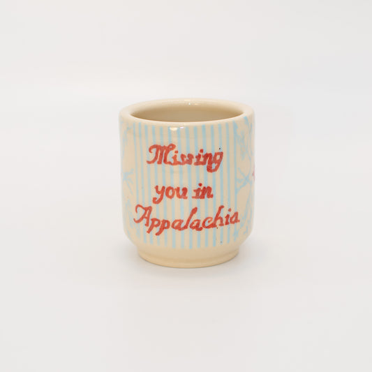 "Missing you in Appalachia" Cup