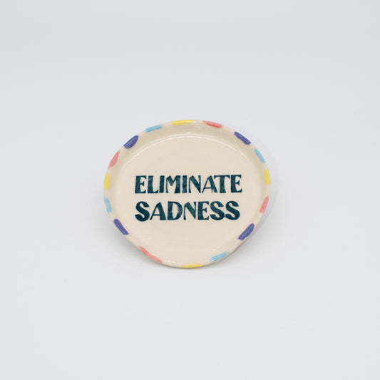 Eliminate Sadness Spoonrest