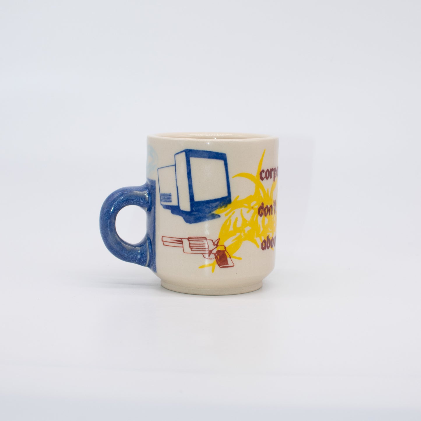"Corporations Don't Care About You" Mug